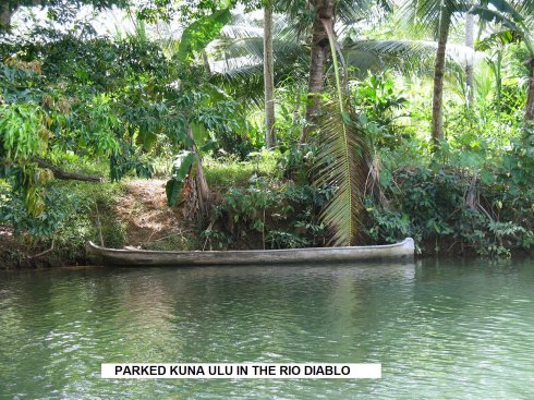 Kuna ulu parked in
        the Rio Diablo